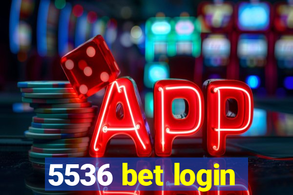 5536 bet login